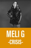 Meli G -Crisis-
